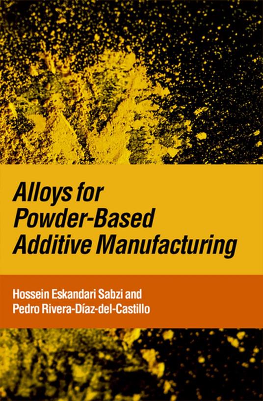Alloys for Powder-Based Additive Manufacturing