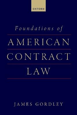 Foundations of American Contract Law - James Gordley - cover