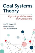 Goal Systems Theory: Psychological Processes and Applications