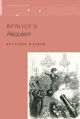 Berlioz's Requiem - Jennifer Walker - cover
