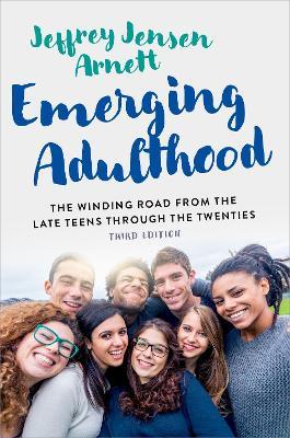 Emerging Adulthood: The Winding Road from the Late Teens Through the Twenties - Jeffrey Jensen Arnett - cover