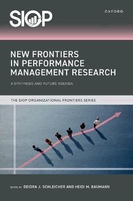 New Frontiers in Performance Management Research: A Synthesis and Future Agenda - cover