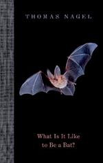 What Is It Like to Be a Bat?