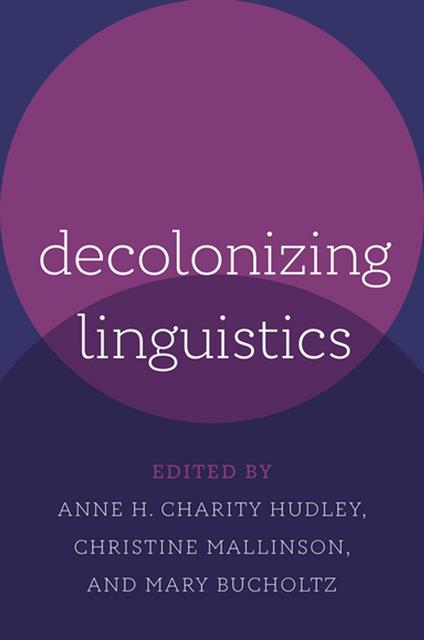 Decolonizing Linguistics
