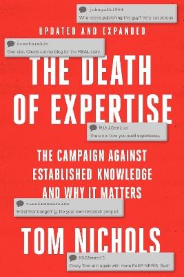 The Death of Expertise: The Campaign against Established Knowledge and Why it Matters - Tom Nichols - cover