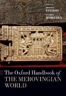 The Oxford Handbook of the Merovingian World - cover