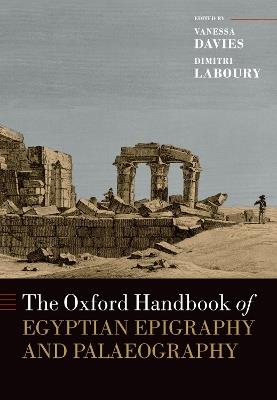 The Oxford Handbook of Egyptian Epigraphy and Palaeography - cover
