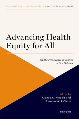Advancing Health Equity for All: On the Front Lines of Justice in New Orleans - cover