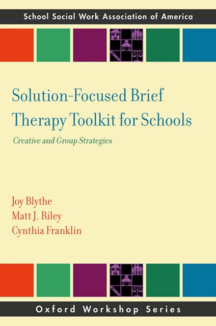 Solution-Focused Brief Therapy Toolkit for Schools
