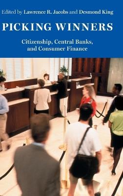 Picking Winners: Citizenship, Central Banks, and Consumer Finance - cover