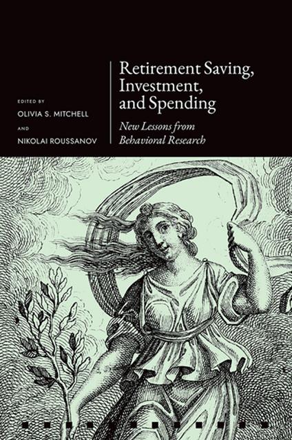 Retirement Saving, Investment, and Spending