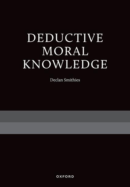 Deductive Moral Knowledge