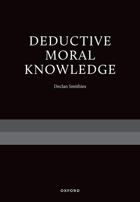 Deductive Moral Knowledge