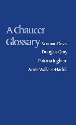 A Chaucer Glossary - Norman Davis - cover