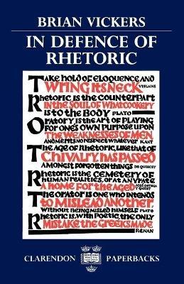 In Defence of Rhetoric - Brian Vickers - cover