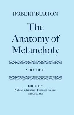 The Anatomy of Melancholy: Volume II - Robert Burton - cover