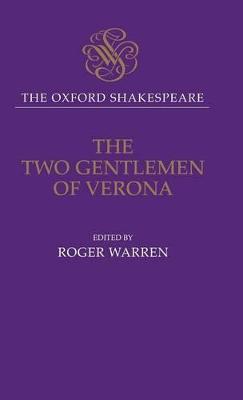 The Oxford Shakespeare: The Two Gentlemen of Verona - William Shakespeare - cover