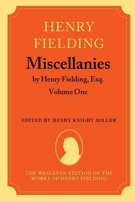 Miscellanies by Henry Fielding, Esq: Volume One - Henry Fielding - cover
