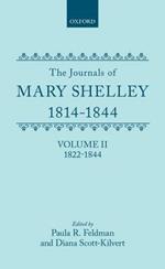 The Journals of Mary Shelley: Part II: July 1822 - 1844