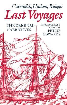Last Voyages: Cavendish, Hudson, Ralegh. The Original Narratives - cover