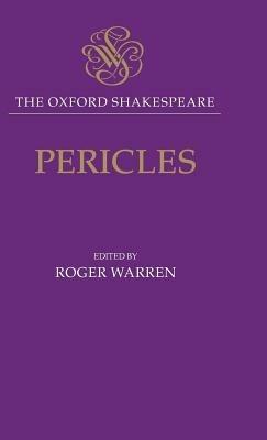 The Oxford Shakespeare: Pericles - William Shakespeare - cover