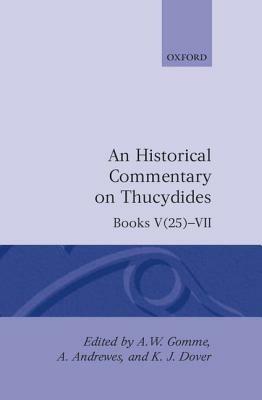 An Historical Commentary on Thucydides: Volume 4. Books V(25)-VII - A. W. Gomme - cover