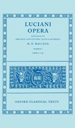 Lucian Opera Tomus I (Books I-XXV)