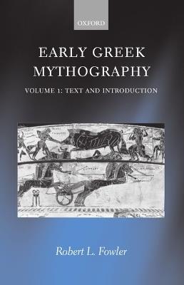 Early Greek Mythography: Volume 1: Text and Introduction - cover