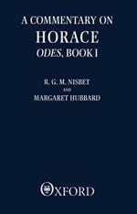 A Commentary on Horace: Odes: Book I