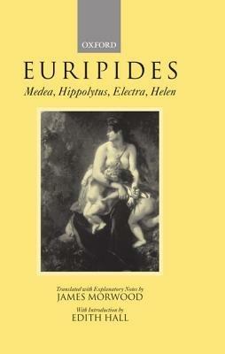 Medea, Hippolytus, Electra, Helen - Euripides - cover