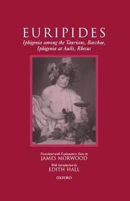 Iphigenia among the Taurians, Bacchae, Iphigenia at Aulis, Rhesus - Euripides - cover
