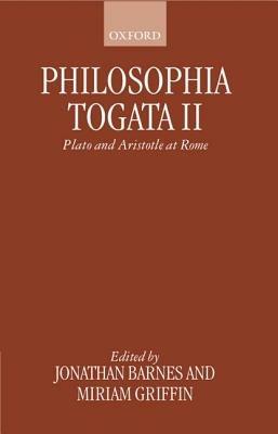 Philosophia Togata II: Plato and Aristotle at Rome - cover