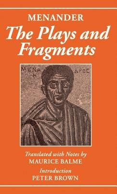 Menander: The Plays and Fragments - Menander - cover