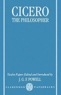 Cicero the Philosopher: Twelve Papers - cover