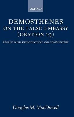 On the False Embassy (Oration 19) - Demosthenes - cover