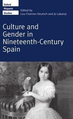 Culture and Gender in Nineteenth-Century Spain - cover