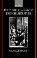Rhetoric: Readings in French Literature - Michael Hawcroft - cover