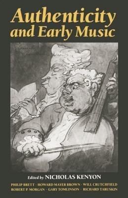 Authenticity and Early Music: A Symposium - cover