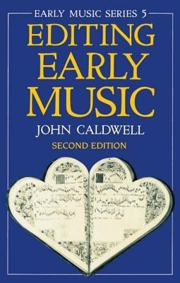 Editing Early Music - John Caldwell - cover