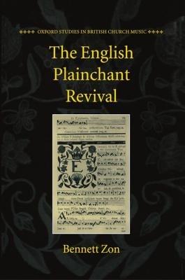 The English Plainchant Revival - Bennett Zon - cover