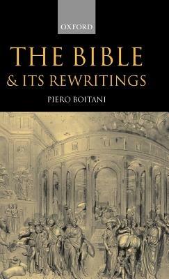 The Bible and its Rewritings - Piero Boitani - cover