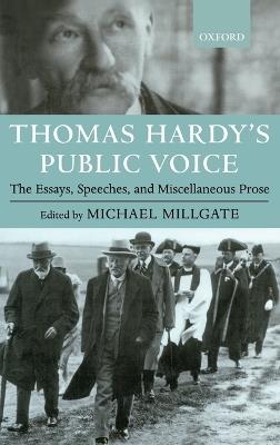 Thomas Hardy's Public Voice: The Essays, Speeches, and Miscellaneous Prose - Thomas Hardy - cover