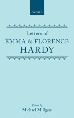 Letters of Emma and Florence Hardy - Editor - cover