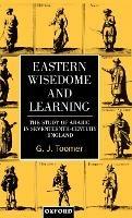 Eastern Wisedome and Learning: The Study of Arabic in Seventeenth-Century England - G. J. Toomer - cover
