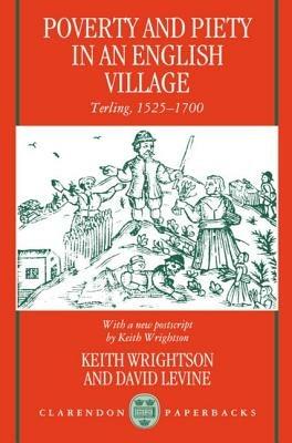 Poverty and Piety in an English Village: Terling, 1525-1700 - Keith Wrightson,David Levine - cover