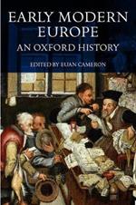 Early Modern Europe: An Oxford History