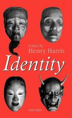 Identity: Essays Based on Herbert Spencer Lectures Given in the University of Oxford - cover