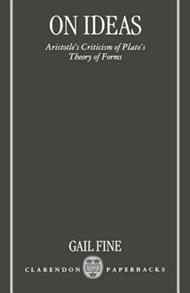 On Ideas: Aristotle's Criticism of Plato's Theory of Forms