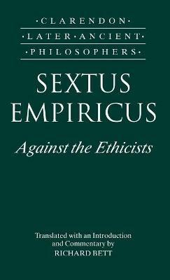 Sextus Empiricus: Against the Ethicists - Sextus Empiricus - cover