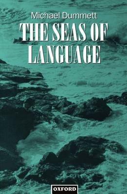 The Seas of Language - Michael Dummett - cover